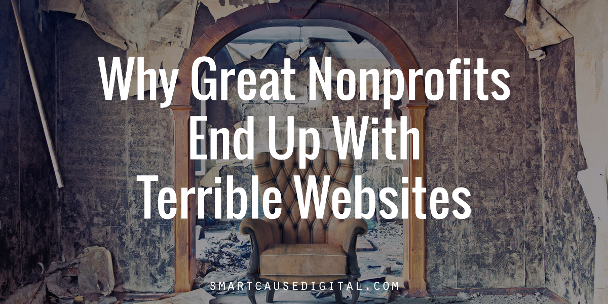 Why Great Nonprofits End Up With Terrible Websites