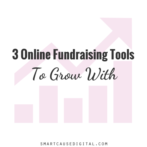 Three Online Fundraising Tools to Grow With